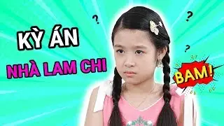 Gia đình là số 1 Phần 2 | KỲ ÁN nhà Lam Chi: Những vụ án mất tích bí ẩn và LỜI HỒI ĐÁP