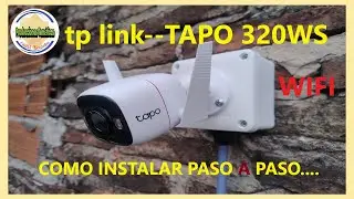 CAMARA TAPO C320WS, como instalar paso A paso....tutorial
