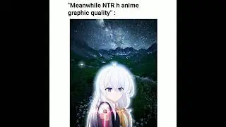 I don't know why NTR anime have a good quality graphic but sucks storyarc 🤨 #Shorts#meme#shortsfeed
