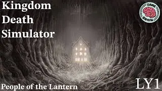 Kingdom Death Simulator | PotL | LANTERN YEAR 1