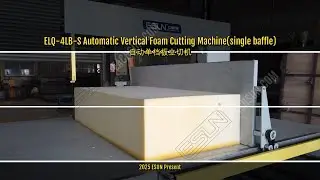 ELQ-4LB-S Automatic Vertical Foam Cutting Machine(Single Baffle)