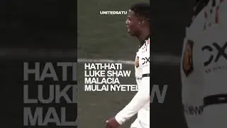 Hati-Hati Luke Shaw, Tyrell Malacia Mulai Nyetel! Saingan Shaw! #Tyrellmalacia #malacia #lukeshaw
