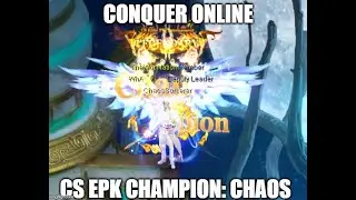 Conquer Online: CS EPK (All Servers) Champion: ChaosSorcerer Matches 8-30-19