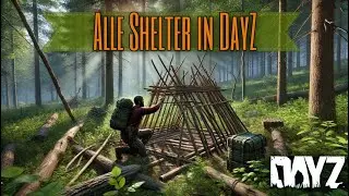 DayZ: Unterschlupf bauen &ndash; So geht&rsquo;s!