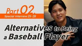 Special Interview with dip Brand Ambassador Shohei Ohtani｜Choices Beyond Baseball Player