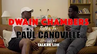 Dwain Chambers Talks | EP. 3 Paul Canoville