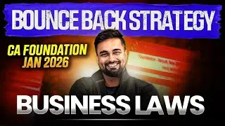 CA Foundation Business Laws Bounce Back Strategy | Jan 2026 Attempt | CA CS Shantam Gupta