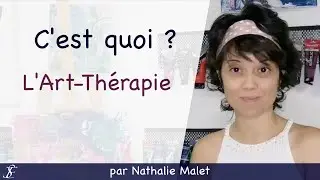 L'Art-Thérapie par Nathalie Malet - Être Soi