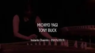 Michiyo Yagi & Tony Buck aux Instants Chavirés - 9/05/2019