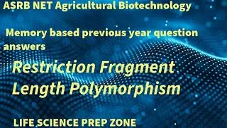 RFLP | Agriculture Biotechnology | ASRB NET|
