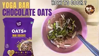 How to cook Yoga Bar Dark Chocolate Oats? Recipe & Review