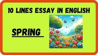 10 lines on spring season | Essay on spring season in English|  spring season 10 line essay