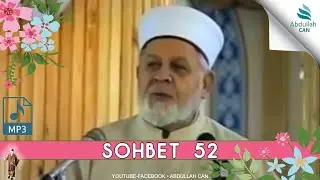 TAHİR BÜYÜKKÖRÜKÇÜ HOCAEFENDİ - (VAAZ 52)