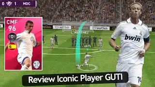 Iconic Moment - Guti 96 Rated Review😍🔥 | Is He The Best CMF?🤔🤔 | Pes 20 Mobile
