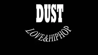 Dust - Cake