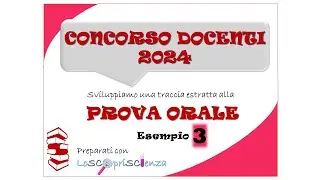 Lezione Simulata - concorso docenti 2024 - Esempio 3
