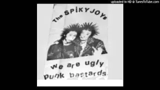 Spiky Joys - We Are Ugly Punk Bastards
