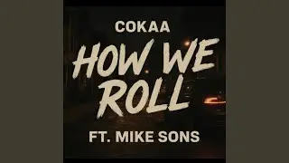 How We Roll (feat. Mike Sons)