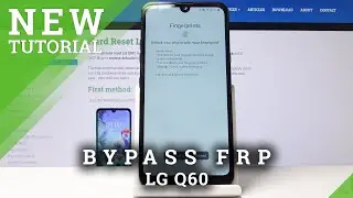 How to Bypass Google Protection on LG Q60 – Skip Google Verification