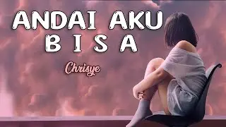 ANDAI AKU BISA : CHRISYE