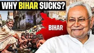 How BIHAR Became the WORST STATE in India?