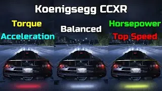 Torque vs Balanced vs Horsepower - Koenigsegg CCXR Tuning  - Need for Speed Carbon Redux mod