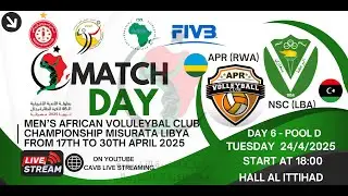 DAY 6  POOL D  MATCH N&deg;53 APR (RWA) VS  NSC (LBA)