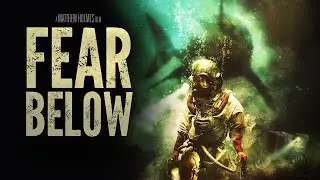 FEAR BELOW 2025 l OFFICIAL TRAILER 4K ULTRA HD