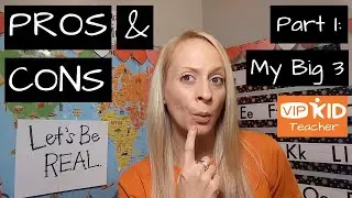 PROS and CONS Online ESL Teacher (VIPKid) Part I: My Big 3