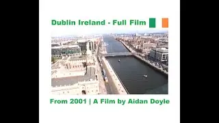 Dublin Film | Dublin, Ireland Film -  Full  Documentary