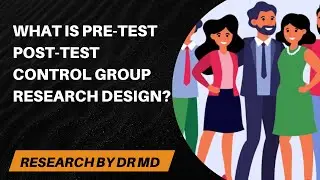 What is pre-test post-test control group research design? Simple Explanation with Example