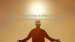 Apprendre &agrave; entrer en mode Alpha - La M&eacute;thode Jos&eacute; Silva &eacute;tape par &eacute;tape