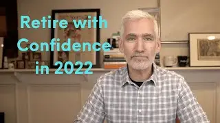 How to Retire with Confidence in 2022