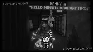 Annoying Pig Presents: Bendy in Hello Puppets Midnight Show Demo (ft. Boris The Wolf & Alice Angel)