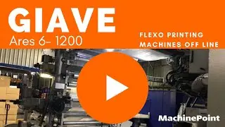 GIAVE Ares 6- 1200 Flexo Printing machines off line | GIAVE Machines
