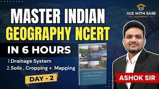 Day 2 - Finish Indian Geography NCERT in 6 Hours 🔥 | Maps, Concepts & Exam Tricks