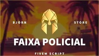 Script Faixa policial - Bjorn Store ( Fivem / vRPex / Creative / Esx / QBCore / Qbox )
