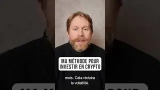 Ma m&eacute;thode pour bien investir en crypto #bitcoin #ethereum #crypto