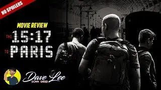THE 15:17 TO PARIS - Movie Review