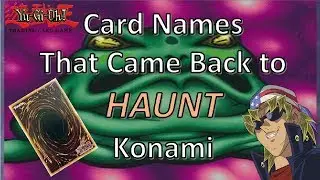 Yu-Gi-Oh Card Names That Came Back to HAUNT Konami