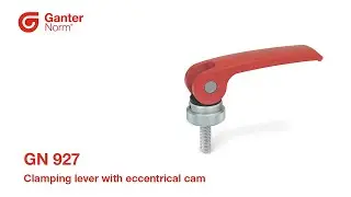 Clamping lever with eccentrical cam GN 927 &ndash; Quick Clamping with Precision & Force | Ganter