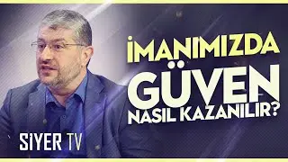 İmanlarımızda Güveni Nasıl Tesis Edeceğiz? | Muhammed Emin Yıldırım