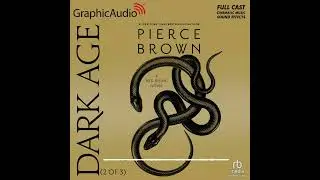 Red Rising Saga 5: Dark Age (2 of 3) by Pierce Brown (GraphicAudio Sample 1)