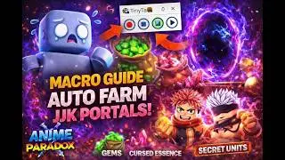 👉 How To AFK Farm JJK Portals With TinyTask! (Anime Paradox Macro Guide)