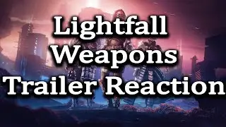 Lightfall Weapons Trailer Reaction.