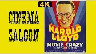 MOVIE CRAZY (1932) Harold Lloyd - 4K High quality exclusive - full movie
