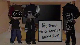 [ TMC crew react to otherside animation ] //Mandela catalogue AU //