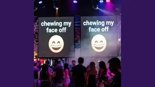 Chewing My Face Off Pingin'