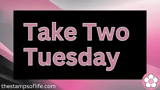 Take Two Tuesday #94 November 4th Card DIes, Word DIes, Thanksgiving Quiz, & More