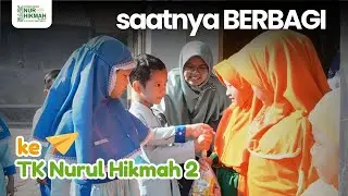 Berbagi kepada Saudara di TK Nurul Hikmah 2 | Sekolah binaan Yayasan Wakaf Nur Hikmah